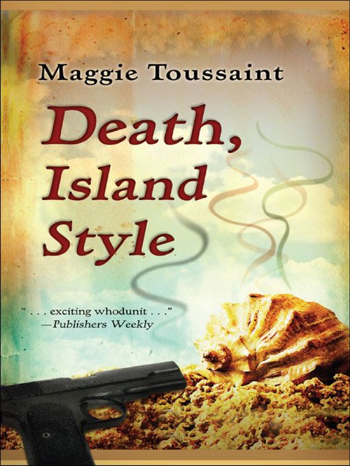 Title details for Death, Island Style by Maggie Toussaint - Available